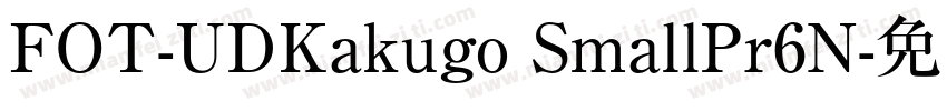 FOT-UDKakugo SmallPr6N字体转换